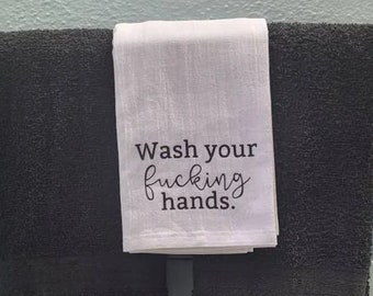 Wash Your Fucking Hands Hand Towel, Funny Bathroom Towel, Funny Kitchen Towel/Rag