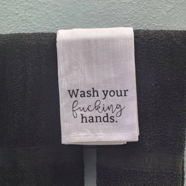 Wash Your Fucking Hands Hand Towel, Funny Bathroom Towel, Funny Kitchen Towel/Rag