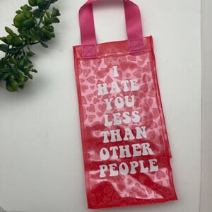 Bolsa de vino "Te odio menos que a otras personas"