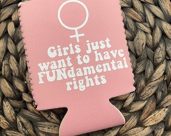 Feminist Rights Can Cooler, Girls Just Want To Have Fun
