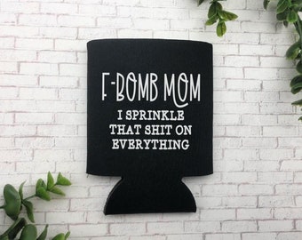 F-Bomb Mom Can Cooler