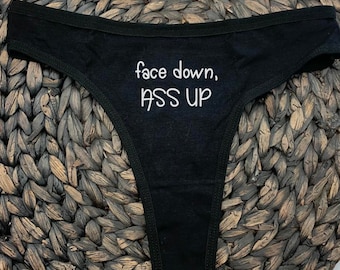 Face Down, Ass Up Thong - Funny Thong