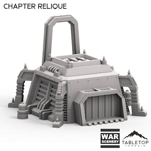 Tabletop Terrain Chapter Relique Wargame Terrain 3d printed 28mm Building Sci Fi Gothic Wargaming Scenery