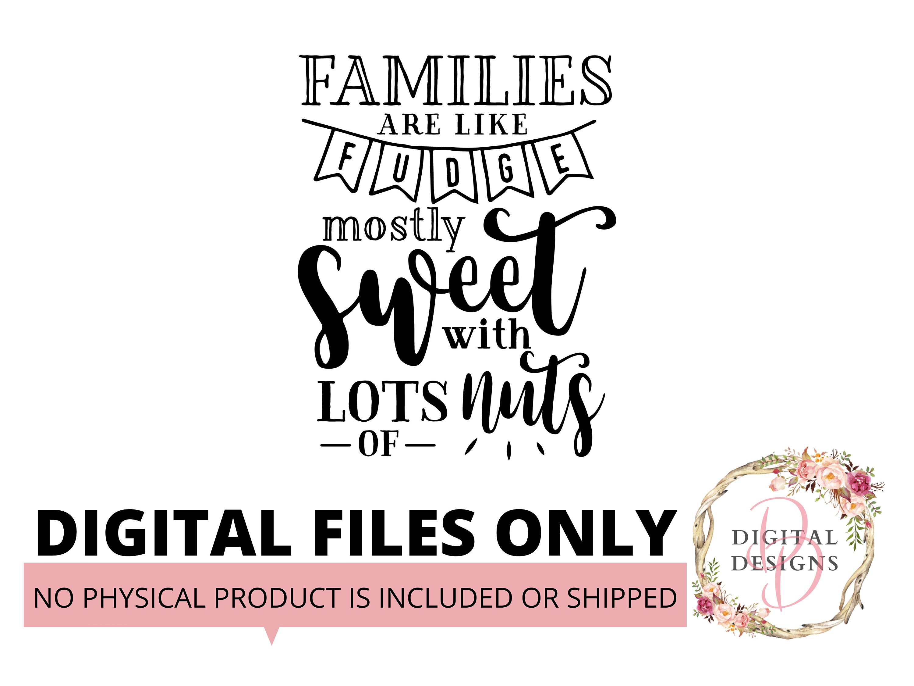 Families Are Like Fudge SVG SVG Cut File Design Digital - Etsy