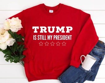 President Trump 2020 Sweatshirt