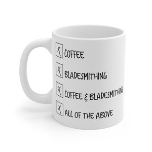 Blacksmith Mug, Bladesmith Mug, Handmade Knives, Gifts for him Mug 11oz