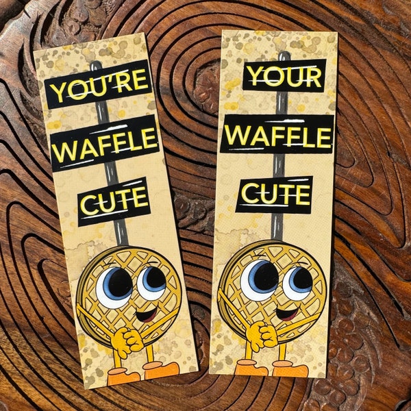 You're Waffle Cute l Waffle Bookmark l Quirky Bookmark l book things l book lover gift l valentines gift l Waffle House l stocking stuffer