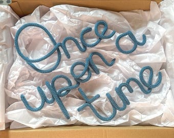 Once upon a time - Knitted wire sign