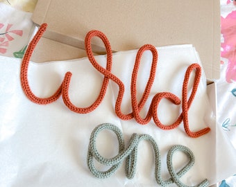 Wild one / Knitted wire sign