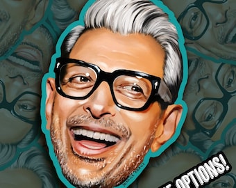 Jeff Goldblum Sticker | Two Sizes Available