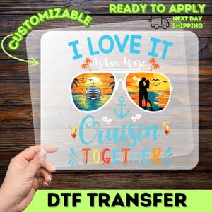 Romantic Cruisin Together DTF Transfer for Couples - Cute Nautical Theme Ready to Press Iron-On for Travel Enthusiasts Apparel