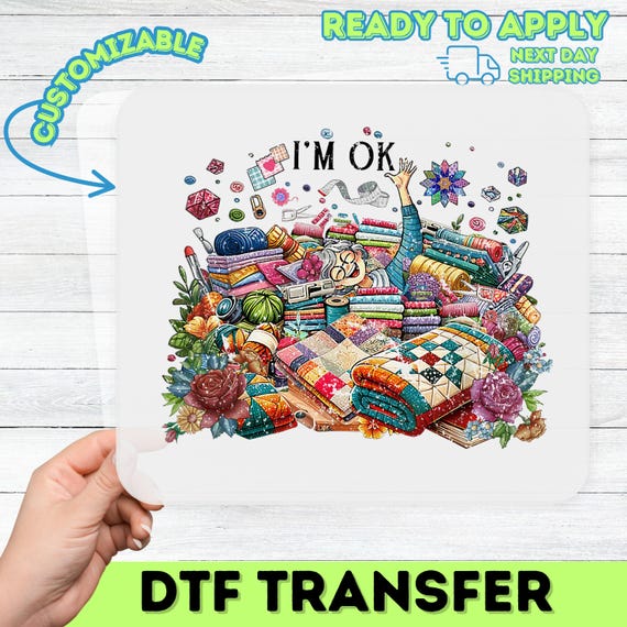 Funny Quilting Humor DTF Transfer Iron-On Ready To Press T-shirt for Craft Enthusiasts Quilters & Sewing Groups