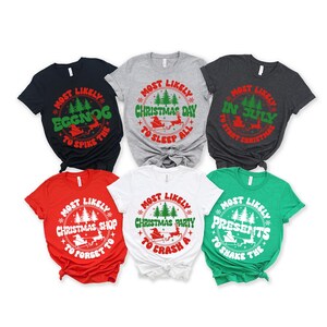 Most Likely To Family Matching Christmas Shirt, Family Group Shirt, Sarcastic Christmas Shirt, Holiday Clothing, Gift for Family, Xmas Party