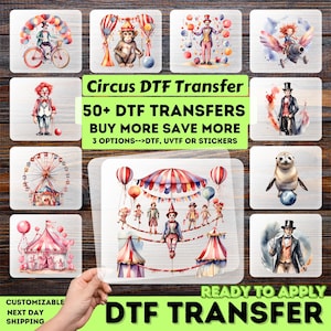 May include: A collection of circus-themed DTF (Direct to Film) transfers. The image showcases various designs including clowns, a monkey, a seal balancing a ball, a Ferris wheel, and circus tents. The text reads "Circus DTF Transfer" and "Ready to Apply DTF Transfer".
