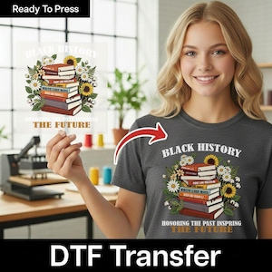 Black History Month Iron On DTF Transfer, Vintage Book Stack Empowerment Quote, Cultural Pride Heat Transfer Design image 9