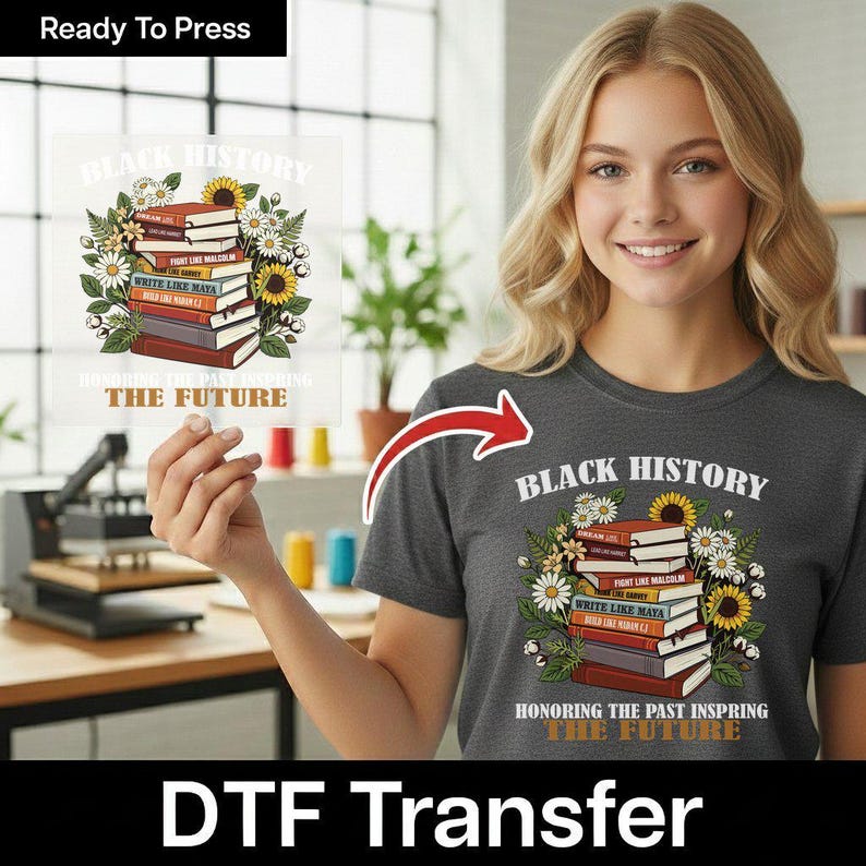 Black History Month Iron On DTF Transfer, Vintage Book Stack Empowerment Quote, Cultural Pride Heat Transfer Design image 9