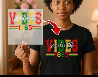 Ready to Press Design for Juneteenth Celebration, Colorful Juneteenth Pride Design, Black History Juneteenth Vibes DTF Transfer