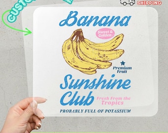 Banana Sunshine DTF Transfer, Tropical Banana Heat Transfer, Ready to Press Fruit Lover Iron On Decal