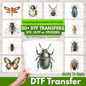 May include: A collection of vintage bug graphics DTF transfers. The image showcases various insect illustrations, including butterflies, beetles, and moths, with the text "50+ DTF TRANSFERS" and "Ready To Apply". The transfers are designed for DTF, UVTF, or stickers.