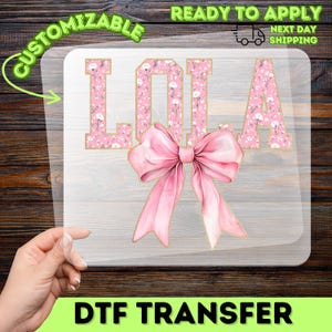 Floral Name DTF Transfer with Pink Bow - Cute Personalized LOLA Design for Birthdays, Baby Showers, & Bachelorette Apparel