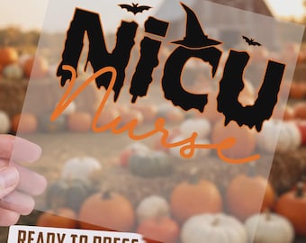 NICU Nurse Halloween WitchTransfer, Ready To Press DTF Transfer, Neonatal Nurse DTF, Halloween Squad Transfer, Nurse Life Iron On Decal