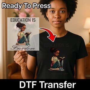 Black History Education is Freedom DTF Transfer, Empowering Reading Girl DTF Transfer, Black History Girl Reading Book DTF Transfer image 11