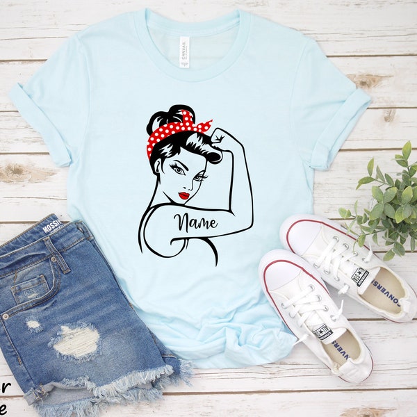 Unisex Tshirt | Rosie the Riveter | We Can Do it | Strong women GIRL power | Bella Canvas | Motivational Inspirational Personalized Shirt