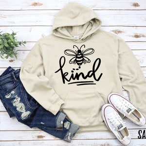 Bee Kind Unisex Hoodie Sweatshirt Bee Happy Sweatshirts Bee Inspirational Happy Motivational Sweater Yellow Honey image 2