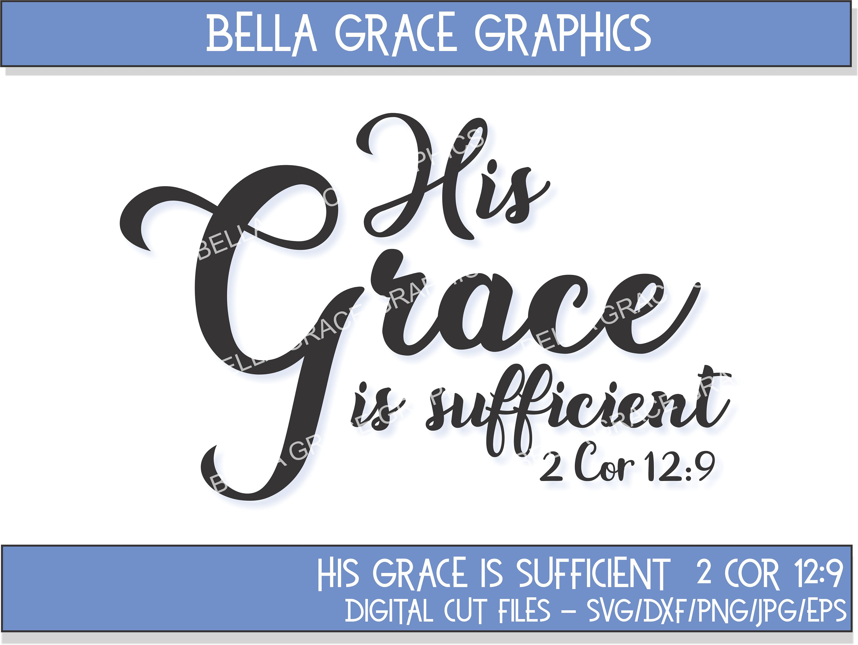 His Grace is Sufficient 2 Cor 129 Svg/dxf/png/jpg/eps Etsy