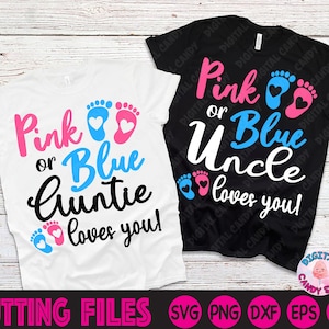 Rosa o azul tía ama svg, rosa o azul tío le ama svg, niño o niña, género revelar Svg, archivos svg para Cricut, archivos de silueta