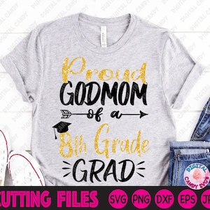 Fier GodMom d’un Grad Svg de 8ème année, Proud GodMom d’un Diplômé Svg, Graduation Svg, Svg Files pour Cricut, Silhouette Files