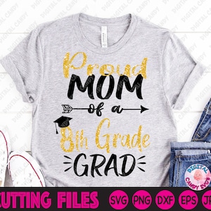 Fière maman d’un Grad Svg de 8e année, Fière maman d’un diplômé Svg, Graduation Svg, Svg Fichiers pour Cricut, Silhouette Files