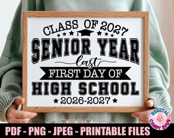 Printable Sign First Day Of Senior Year PNG, Senior Year Last First Day of High School Printable Sign, Back to School Sign, Instant Download