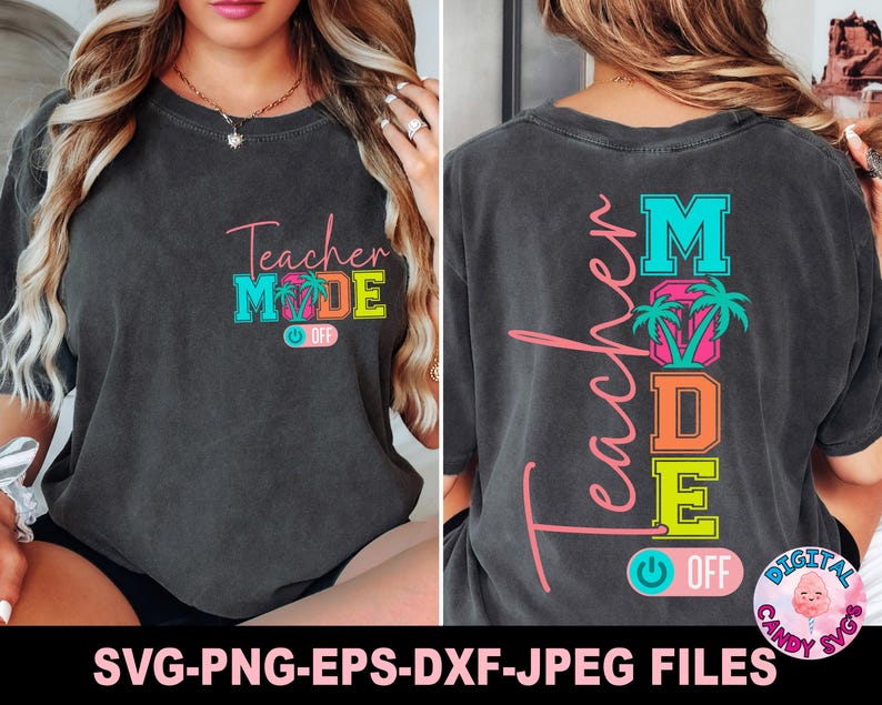 May include: A black t-shirt with the text "Teacher Mode" in colorful letters and palm tree graphics. The text "OFF" is written below the graphic with a power button icon.