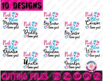 Gender Reval Svg, Pink or Blue We Love You Svg, Pink or Blue Mommy Loves You Svg, Daddy Loves You, Svg Files for Cricut, Silhouette Files