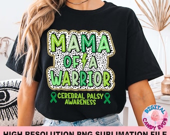 May include: Black t-shirt with a green and white graphic that says "Mama of a Warrior Cerebral Palsy Awareness".