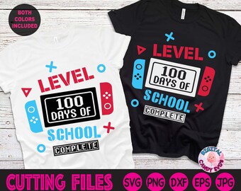 Level 100 Days of School Completed Svg, Happy 100 Days of School Svg, 100 Days Video Game Svg, 100 Days Gamer Boys Shirt Svg, 100 Days Svg