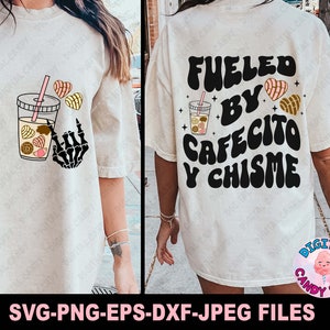 Latina Svg, Fueled By Cafecito Y Chisme Svg, But First Cafecito Y Chisme Svg, Chingona Svg, Chismosa Svg, Mexican Svg, Svg Files for Cricut