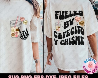 Latina Svg, Fueled By Cafecito Y Chisme Svg, But First Cafecito Y Chisme Svg, Chingona Svg, Chismosa Svg, Mexican Svg, Svg Files for Cricut