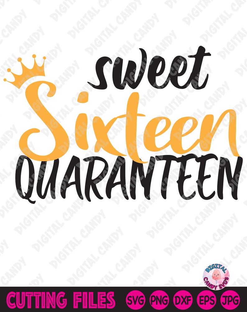 Download Sweet Sixteen Quarantine Birthday Svg Quarantine Birthday ...