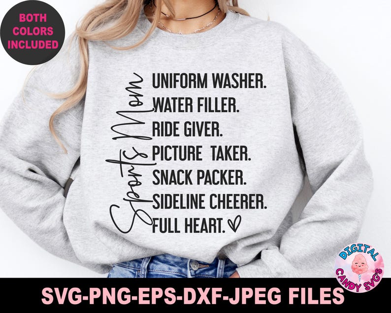 May include: A gray sweatshirt with the text "Sports Mom" and a list of duties: "Uniform Washer, Water Filler, Ride Giver, Picture Taker, Snack Packer, Sideline Cheerer, Full Heart."