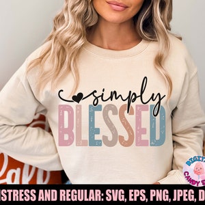 Einfach gesegnete svg, gesegnete, Glaubens-Svg, Christians-Svg, religiöses Svg, inspirierende Svg, Boho christliches Zitat-Svg, Svg-Dateien für Cricut