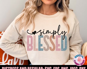 Simply Blessed Svg Png, Blessed, Faith Svg, Christian Svg, Religious Svg, Inspirational Svg, Boho Christian Quote Svg, Svg Files for Cricut