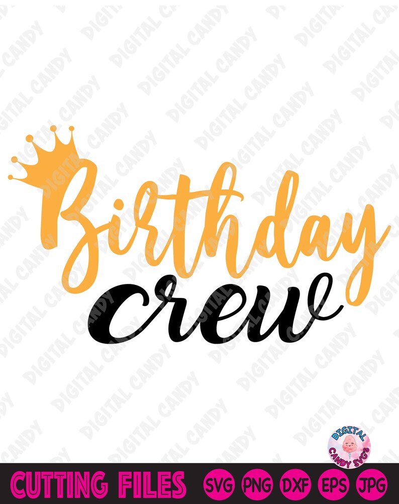 Free Free Birthday Crew Svg 410 SVG PNG EPS DXF File