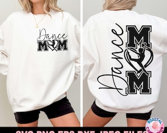 May include: White sweatshirt with the text "Dance Mom" in black. The front design features a heart with a dancer silhouette and the letters "MOM". The back has the word "Dance" vertically and a similar design.
