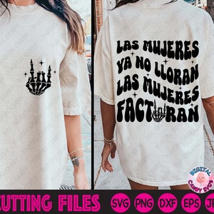 Latina Svg, Las Mujeres Ya No Lloran Las Mujeres Facturan Svg, Chingona Svg, Chingona Moms Club Svg, Mexican Svg, Puerto Rican Svg, PNG