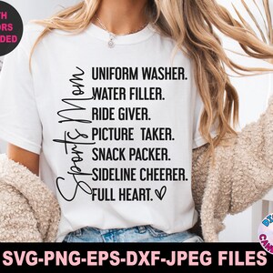 May include: White t-shirt with black text that reads "Sports Mom" and a list of duties: "Uniform Washer, Water Filler, Ride Giver, Picture Taker, Snack Packer, Sideline Cheer, Full Heart."