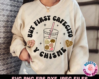 Latina Svg, But First Cafecito Y Chisme Svg, Fueled by Cafecito Y Chisme, Cafecito y Chisme, Chingona Svg, Mexican Svg, Svg Files for Cricut