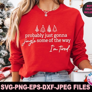 Probably Just Gonna Jingle Some of the Way Svg Png, Merry Christmas Svg Png, Funny Christmas Shirt Svg Png, Files for Cricut, Christmas Mom