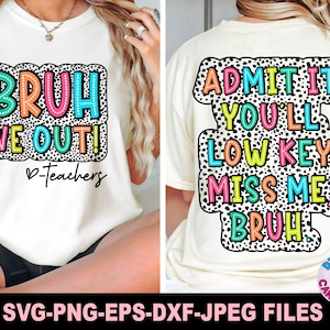 Bruh We Out Teachers Svg PNG, Admita que você vai sentir minha falta discretamente Svg PNG, Turma dispensada Svg PNG, Último dia de aula Svg, Arquivos Svg para Cricut